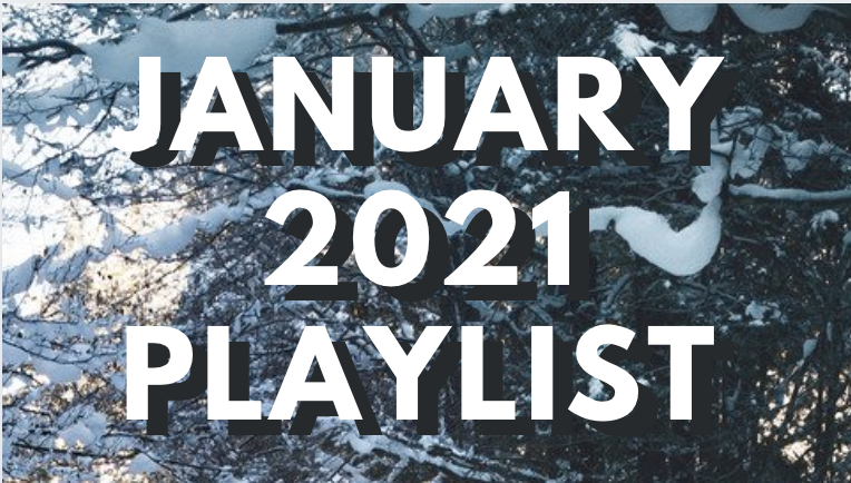 Scott's January 2021 playlist